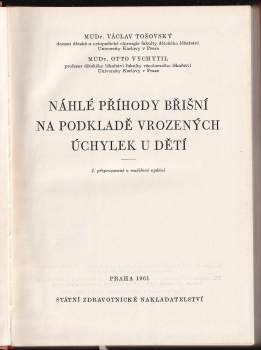 Václav Tosovský: Náhlé příhody břišní na podkladě vrozených úchylek u dětí