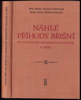 Náhlé příhody břišní na podkladě vrozených úchylek u dětí