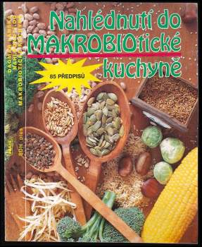 Nahlédnutí do makrobiotické kuchyně