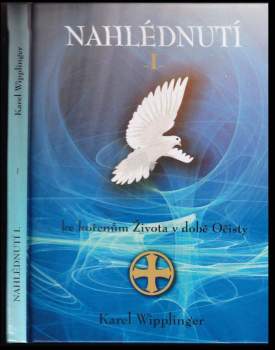 Karel Wipplinger: Nahlédnutí
