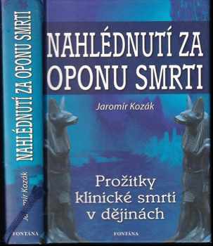 Jaromír Kozák: Nahlédnutí za oponu smrti