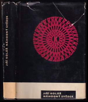 Náhodný svědek : výbor z díla : verše z let 1937-1947 - Jiří Kolář (1964, Mladá fronta) - ID: 779625