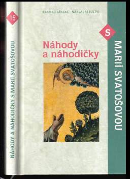 Náhody a náhodičky s Marií Svatošovou