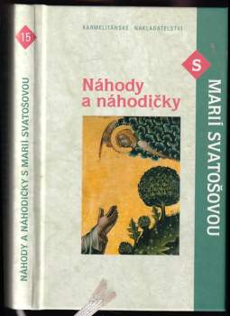 Marie Svatošová: Náhody a náhodičky s Marií Svatošovou