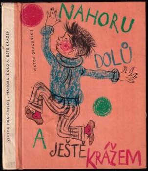 Nahoru, dolů a ještě krážem
