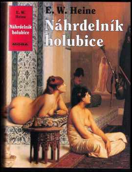 Náhrdelník holubice - román - E. W Heine (2002, MOBA) - ID: 470812