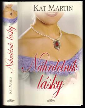 Kat Martin: Náhrdelník lásky