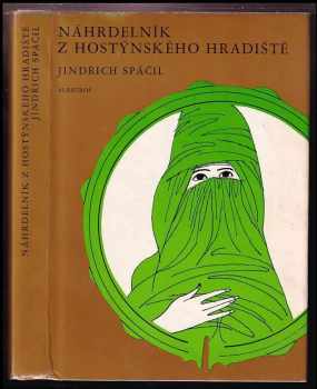Náhrdelník z Hostýnského hradiště : románová skladba z minulých časů - Jindřich Spáčil (1984, Albatros) - ID: 546117
