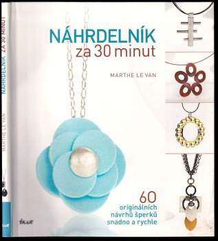 Marthe Le Van: Náhrdelník za 30 minut