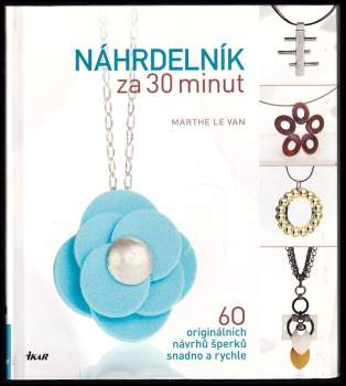 Marthe Le Van: Náhrdelník za 30 minut