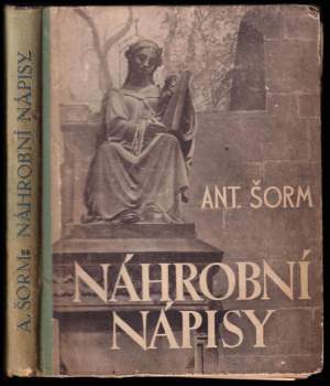 Antonín Šorm: Náhrobní nápisy