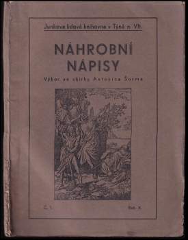 Náhrobní nápisy, výbor ze sbírky Antonína Šorma