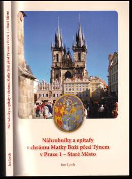 Náhrobníky a epitafy v chrámu Matky Boží před Týnem v Praze 1 - Staré Město