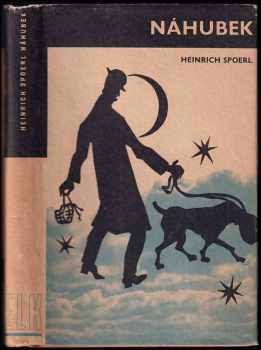 Heinrich Spoerl: Náhubek