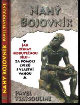 Pavel Tsatsouline: Nahý bojovník