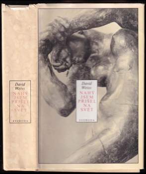 David Weiss: Nahý jsem přišel na svět