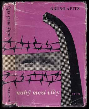 Bruno Apitz: Nahý mezi vlky