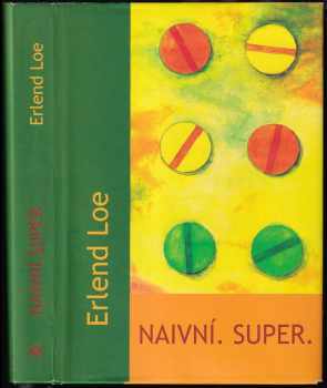 Naivní. Super