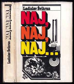 Naj, naj, naj - Ladislav Švihran (1988, Mladé letá) - ID: 386514
