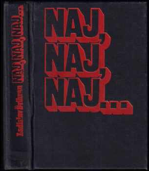 Ladislav Švihran: Naj, naj, naj