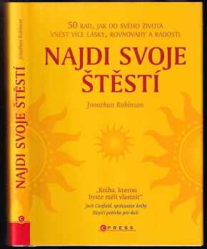 Jonathan Robinson: Najdi svoje štěstí