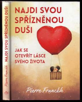 Pierre Franckh: Najdi svou spřízněnou duši