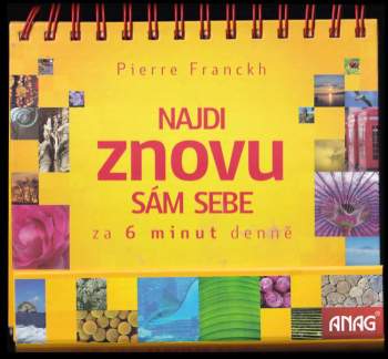 Pierre Franckh: Najdi znovu sám sebe