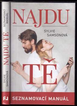Najdu tě : seznamovací manuál