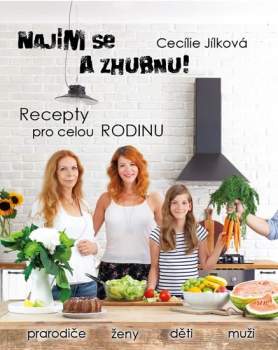 Cecílie Jílková: Najím se a zhubnu!