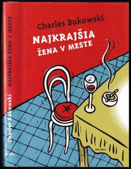 Charles Bukowski: Najkrajšia žena v meste