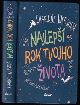 Charlotte Lucas: Najlepší rok tvojho života