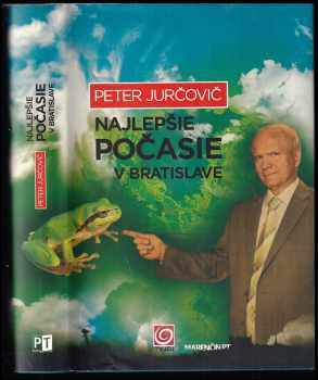 Peter Jurčovič: Najlepšie počasie v Bratislave