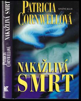 Patricia Daniels Cornwell: Nakažlivá smrt