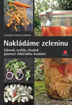 Nakládáme zeleninu