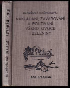 Nakládání, zavařování a používání všeho ovoce i zeleniny