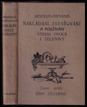 Nakládání, zavařování a používání všeho ovoce i zeleniny