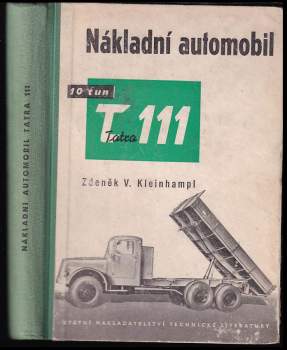 Zdeněk Václav Kleinhampl: Nákladní automobil 10 tun Tatra 111