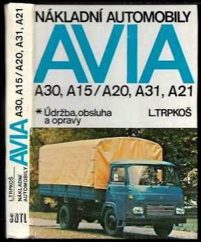 Nákladní automobily Avia A 30, A 15/A 20, A 31, A 21