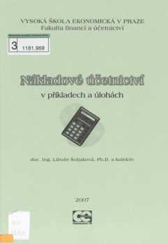 Nákladové účetnictví v příkladech a úlohách