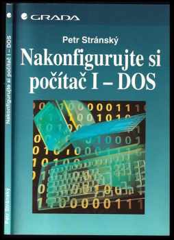 Petr Stránský: Nakonfigurujte si počítač I - DOS