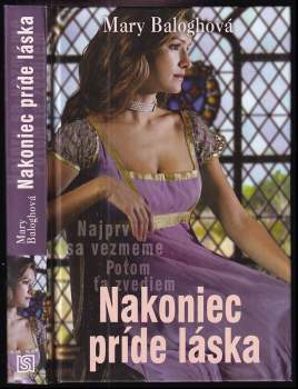 Mary Balogh: Nakoniec príde láska