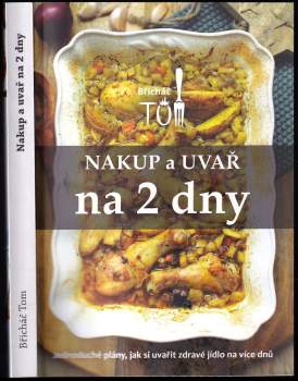 Tomáš Kosačík: Nakup a uvař na 2 dny