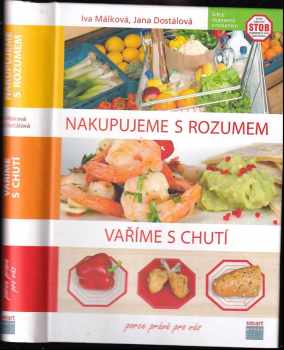 Iva Málková: Nakupujeme s rozumem, vaříme s chutí