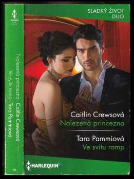 Nalezená princezna, Ve svitu ramp