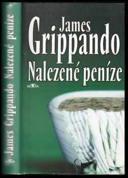James Grippando: Nalezené peníze