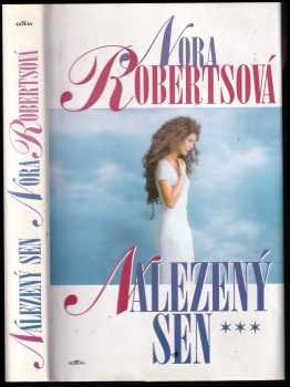 Nora Roberts: Nalezený sen