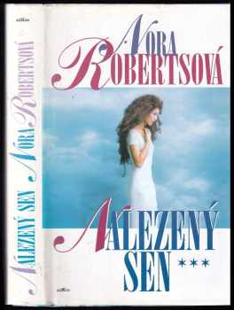 Nora Roberts: Nalezený sen