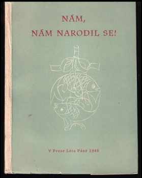 Nám, nám narodil se! - Vánoční cyklus starocírkevních perikop ve znění kralickém