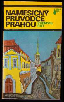Náměsíčný průvodce Prahou - Přemysl Rut (1991, Mladá fronta) - ID: 496116