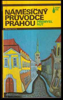 Přemysl Rut: Náměsíčný průvodce Prahou